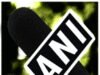 Asia’s Premier News Agency – India News, Business & Political, National & International, Bollywood, Sports | ANI News Asia's Premier News Agency - India News, Business & Political, National & International, Bollywood, Sports | ANI News