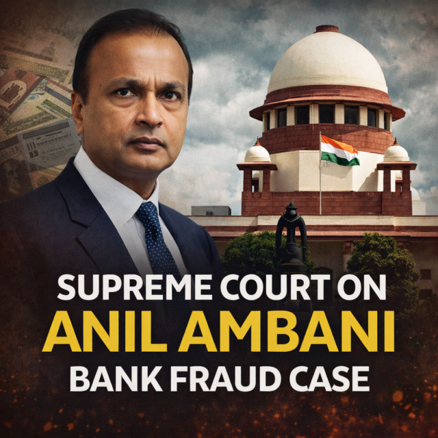 Supreme Court on Anil Ambani bank fraud case
